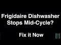 Frigidaire Dishwasher Stops Mid-Cycle - Fix it Now