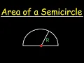 How To Calculate The Area of a Semicircle