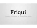 How to pronounce Friqui freaky in Spanish