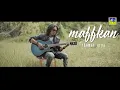 Download Lagu thomas arya- Maafkan  [Jawaban Maafkan Denai] [official music video] lagu minang