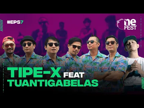 [Full HD] OneFest Eps 7 With Tipe-X Feat Tuan Tigabelas | One Fest playOne