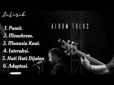 Download MP3 Tulus Full Album | Manusia Kuat