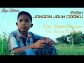 Download Lagu Lagu Terbaru / Lagu Untuk Ayah / AYAH JANGAN JAUH DARIKU / Lagu Paling Sedih / BIKIN TERHARU