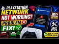 PlayStation Network Not Working Problem Fix 2026 PSN Login Error PlayStation Server Down Today