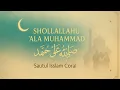 Download Lagu NEW SHOLLALLAHU ALA MUHAMMAD - Nasheed (Audio) Sautul Isslam Coral