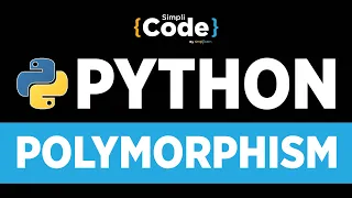 Python Tutorial For Beginners Introduction To Polymorphism Polymorphism In Python SimpliCode