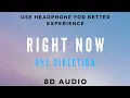 Download Lagu One Direction - Right Now 8D AUDIO