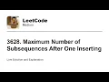 3628 Maximum Number of Subsequences After One Inserting Leetcode Medium