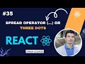 Spread Operator in React js How Why to Use Three Dots in JavaScript