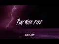 Play with fire- the best part [audio edit]