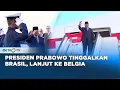 Download Lagu Presiden Prabowo Akhiri Lawatan Kenegaraan di Brasil