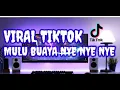 Download Lagu DJ terbaru 2022 Mulu buaya Nye nye Nye REMIX ✨