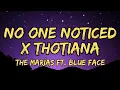 Lagu The Marías - No One Noticed x Thotiana Extended (Lyrics) Ft. Blue Face