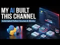 100 Fully Automated YouTube Content Creation Zero Manual Work 6 Inch Python