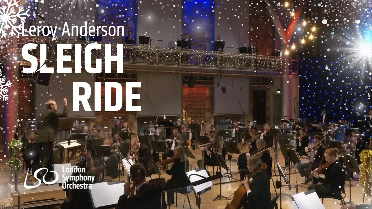 Leroy Anderson: Sleigh Ride // Simon Halsey & London Symphony Orchestra