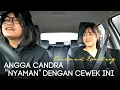 Download Lagu Angga Candra - Nyaman (Andmesh) \u0026 Aku Milikmu Malam Ini (Pongki Barata)