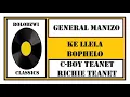 GENERAL MANIZO x C BOY TEANET x RICHIE TEANET - KE LLELA BOPHELO