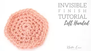 LEFT HANDED CROCHET The Invisible Finish Bella Coco