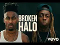 Lagu Dax ft. Lil Wayne — Broken Halo (Official Music)
