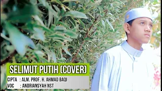 Download Selimut Putih - Andriansyah Nst (Cover) Lagu Sedih Pengingat Mati MP3