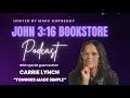 John 3 16 Bookstore Podcast w author Carrie Lynch