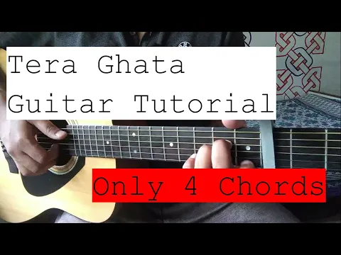 Download MP3 Tera Ghata Guitar Tutorial | Gajendra Verma | Easy Chords |  theguitarguy