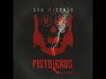 Pistoleros (King Yoof Remix)