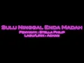 Download Lagu Karaoke Sulu Ninggal Enda Madah - Stella Philip HD 1080p