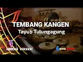 Download Lagu TEMBANG KANGEN 1 - KARAOKE-VERSI TAYUB TULUNGAGUNG