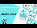 Common Flutter Errors - A RenderFlex Overflowed
