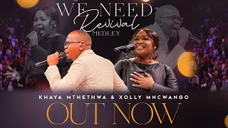 khaya mthethwa u0026 xolly mncwango we need revival medley live carnival city