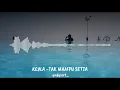 Download Lagu KEYLA - TAK MAMPU SETIA