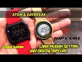 Lagu Cara Mudah Setting Jam Digital Ripcurl. Seri Atom \u0026 Daybreak.
