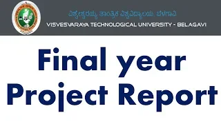 VTU Project report guidelines| detail  procedure to make project report