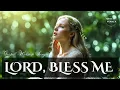 Lagu Lord, bless me | Beautiful soothing worship songs 2025 | LYRICS | . Morning worship songs playlist