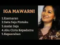 Lagu Album kenangan : iga mawarni