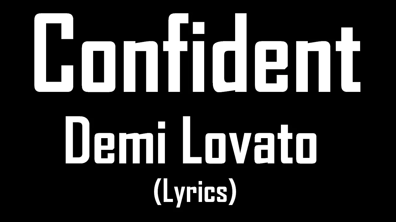 Confident - Demi Lovato (Lyrics)