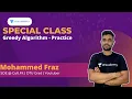 Greedy Algorithm - Practice Special Class Mohammed Fraz