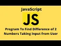 JavaScript Tutorial Difference between Two Numbers in JavaScript Code Thulo