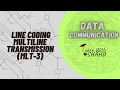 Data Communication Line Coding Multiline Transmission MLT-3