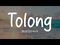 Download Lagu Budi Doremi - Tolong (Lirik)