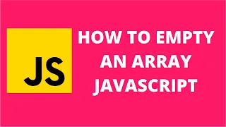 How to empty an array javascript