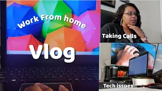 VLOG - Work From Home Technical Issues Take Calls with Me