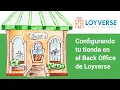 Configurando tu tienda en el Back Office de Loyverse