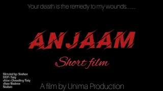 anjaam short film by unima production