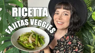 RICETTA DELLE FAJITAS VEGGIES | FAJITAS VEGETALI