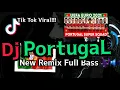 DJ Portugal Remix Tiktok Viral Terbaru || ok Portugal Bongkar Fullbass🎶🔊