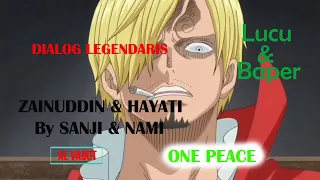 Download DIALOG LEGENDARIS ZAINUDDIH HAYATI | NAMI AND SANJI ONE PEACE | PARODI TENGGELAMNYA KAPAL VANDERWICK MP3