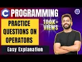 Practice Questions on Operators in C Programming