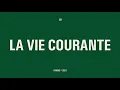Noé Preszow - La vie courante (lyrics video)